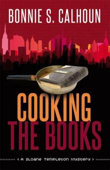 Cooking the Books: A Sloane Templeton Novel (2012)