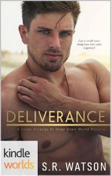 Corps Security in Hope Town: Deliverance (Kindle Worlds Novella) Read online