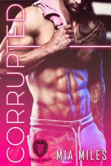 CORRUPTED: A Dark Bad Boy Romance