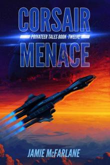 Corsair Menace (Privateer Tales Book 12) Read online