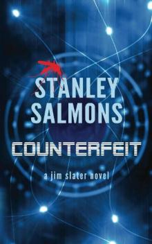 Counterfeit (The Jim Slater series Book 2) Read online
