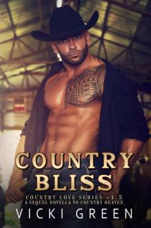 Country Bliss (Country Love 1.5) Read online