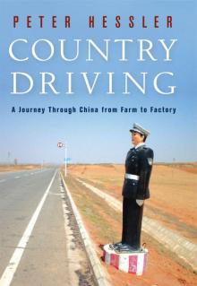 Country Driving: A Journey Through China from Farm to Factory Read online
