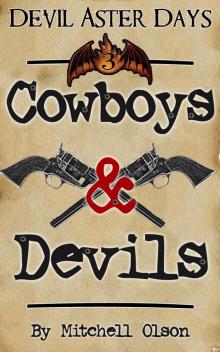 Cowboys & Devils (Devil Aster Days Book 3) Read online