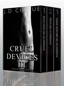 Cruel Devices 3: Forbidden Punishment Collection (Extreme Dark Defloration Bondage)