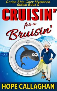 Cruisin' for a Bruisin' (Cruise Ship Christian Cozy Mysteries Series Book 9) Read online