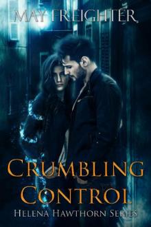 Crumbling Control (Helena Hawthorn Series Book 3) Read online
