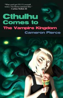 Cthulhu Comes to the Vampire Kingdom Read online
