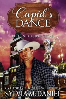 Cupid's Dance: Western Small Town Contemporary Romance (Return to Cupid, Texas Book 3) Read online