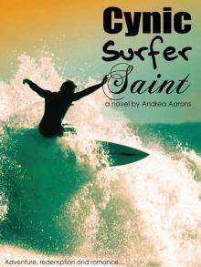 Cynic, Surfer, Saint (Scenic Route to Paradise #1) Read online