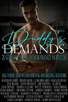 Daddy's Demands: Twenty-Five Steamy Daddy Dom Romance Novellas Read online