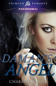 Daman's Angel (Crimson Romance) Read online