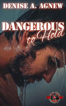 Dangerous To Hold