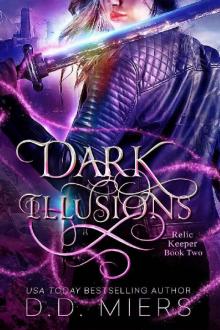 Dark Illusions (Relic Keeper Book 2) Read online