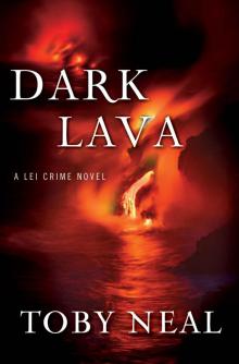 Dark Lava: Lei Crime Book 7 (Lei Crime Series) Read online