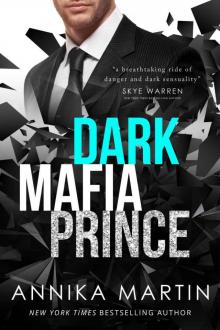 Dark Mafia Prince: A Dangerous Royals romance Read online