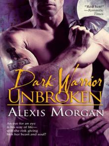 Dark Warrior Unbroken Read online