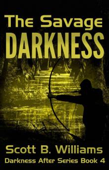 Darkness After Series (Book 4): The Savage Darkness Read online