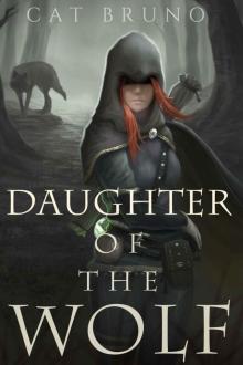Daughter of the Wolf (Pathway of the Chosen Book 2) Read online