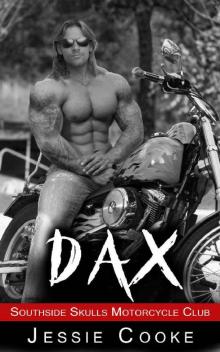 DAX: Southside Skulls Motorcycle Club (Southside Skulls MC Romance Book 1) Read online