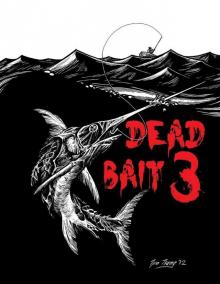 Dead Bait 3 Read online