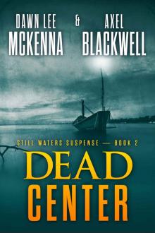 Dead Center (The Still Waters Suspense Series Book 2)