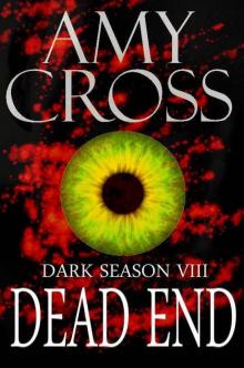 Dead End (Dark Season VIII) Read online