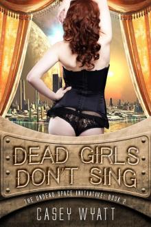 Dead Girls Don't Sing Read online