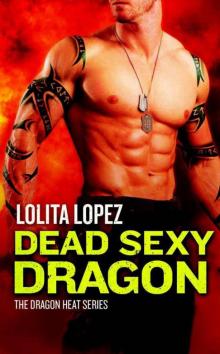 Dead Sexy Dragon dh-1 Read online
