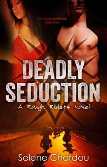 Deadly Seduction (A Rough Riders MC Novel) (The Rough Riders Series) Read online