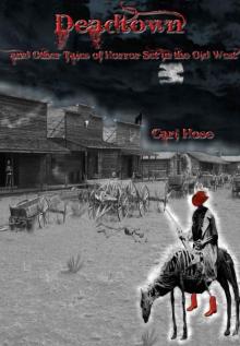 Deadtown and Other Tales of Horror Set in the Old West Read online