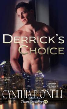 Derrick's Choice (Titan Security Book 1) Read online