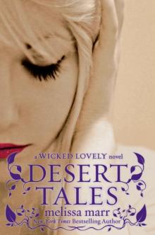 Desert Tales: A Wicked Lovely Companion Novel Read online