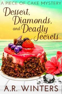 Dessert, Diamonds and Deadly Secrets Read online
