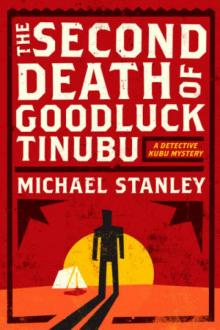 Detective Kubu 02; The Second Death of Goodluck Tinubu Read online