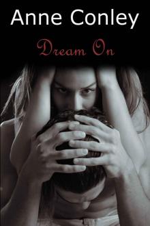 Dream On (Stories of Serendipity #2) Read online