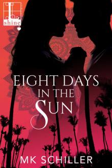 Eight Days in the Sun Read online