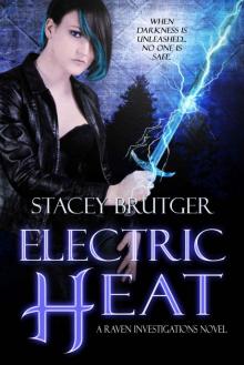 Electric Heat (A Raven Investigations Novel Book 3)