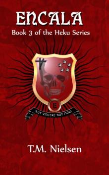 Encala : Book 3 of the Heku Series Read online
