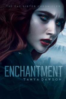 Enchantment (The Fae Sister Chronicles Book 1)