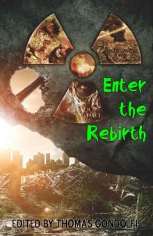 Enter the Rebirth (Enter the... Book 3) Read online
