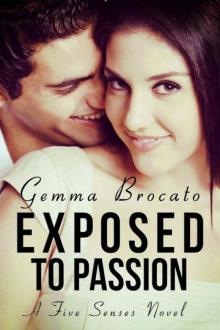 Exposed to Passion (Five Senses series Book 3) Read online