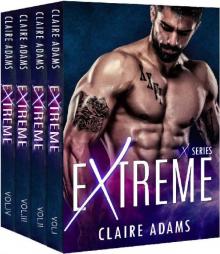 Extreme - The Complete Series Box Set (A Single Dad Fake Boyfriend Romance)