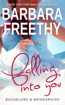 Falling Into You (Bachelors & Bridesmaids Book 5) Read online