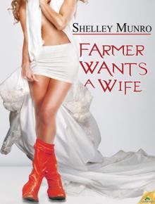Farmer Wants a Wife: Love and Friendship, Book 3 Read online