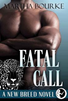 Fatal Call (New Breed Novels Book 4)