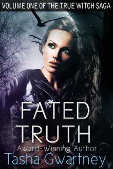 Fated Truth (The True Witch Saga) Read online