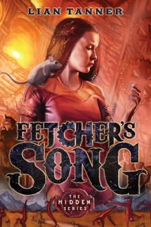 Fetcher’s Song: The Hidden Series 3 Read online
