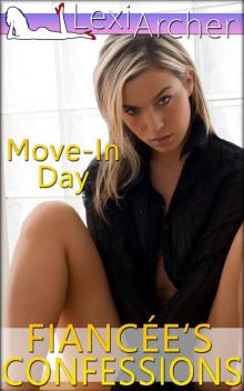 Fiancee's Confessions: Move-In Day (A Hotwife Fantasy)
