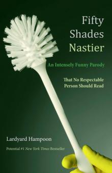 Fifty Shades Nastier Read online